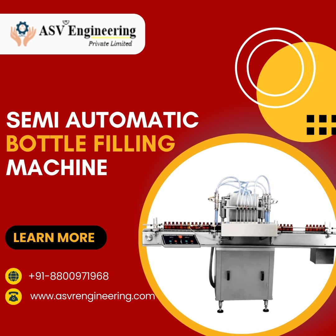 Semi Automatic Bottle Filling Machine for Liquid & Viscous Products | Best Industrial Filling Solution